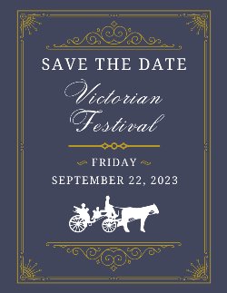 Save the Date: Victorian Festival, Friday, September 22, 2023